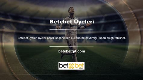 betebet giriş.